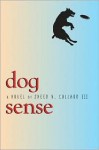 Dog Sense - Sneed B. Collard III