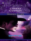 Covert Cowboy (Colorado Confidential) - Harper Allen