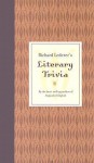 Richard Lederer's Literary Trivia - Richard Lederer