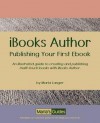 Ibooks Author: Publishing Your First eBook - Maria Langer