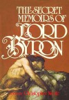 The Secret Memoirs Of Lord Byron - Christopher Nicole