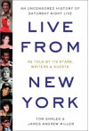 Live from New York - Tom Shales, James Andrew Miller