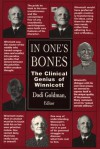 In One's Bones: The Clinical Genius of Winnicott - Donald Woods Winnicott