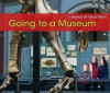 Going to a Museum - Rebecca Rissman