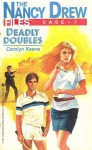 Deadly Doubles - Carolyn Keene