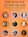 The Heroine Or The Horse: Leading Ladies In Republic's Films - Thomas Burnett Swann