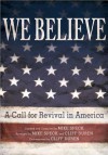 We Believe: A Call for Revival in America - Mike Speck, Cliff Duren