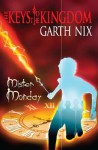 Mister Monday (The Keys to the Kingdom) - Garth Nix