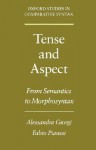 Tense and Aspect: From Semantics to Morphosyntax (Oxford Studies in Comparative Syntax) - Alessandra Giorgi, Fabio Pianesi