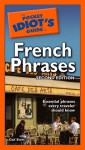 The Pocket Idiot's Guide to French Phrases - Gail Stein