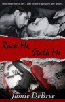 Rock Me, Stalk Me - Jamie DeBree