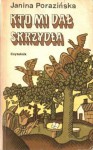 Kto mi dał skrzydła. Rzecz o Janie Kochanowskim - Janina Porazińska