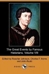 The Great Events by Famous Historians, Volume VIII (Dodo Press) - Rossiter Johnson, Charles F. Horne, John Rudd