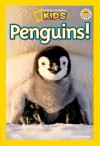 Penguins! (National Geographic Kids, Level 2) - Anne Schreiber