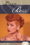 Lucille Ball: Actress & Comedienne eBook: Actress & Comedienne eBook - Deann Herringshaw