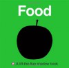 Lift-the-Flap Shadow Book Food - Roger Priddy