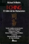 I Ching: El Libro de Las Mutaciones - Richard Wilhelm, C.G. Jung