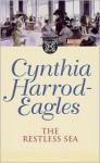 The Restless Sea (The Morland Dynasty, #27) - Cynthia Harrod-Eagles