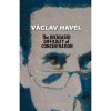 The Increased Difficulty Of Concentration - Václav Havel