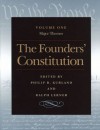 The Founders' Constitution : Major Themes, Volume 1 - Philip Kurland, Philip Kurland, Ralph Lerner