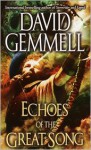 Echoes Of The Great Song - David Gemmell