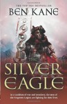 The Silver Eagle - Ben Kane