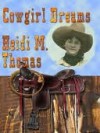 Cowgirl Dreams - Heidi M. Thomas