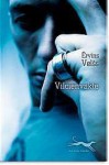 Vilcienvakte - Irvine Welsh, Elīza Vanadziņa, Ērvins Velšs, Jānis Elsbergs