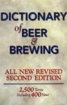 Dictionary of Beer and Brewing: 2,500 Words With More Than 400 New Terms - Dan Rabin