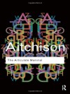 The Articulate Mammal: An Introduction to Psycholinguistics - Jean Aitchison