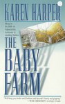 The Baby Farm - Karen Harper