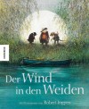 Der Wind in den Weiden - Kenneth Grahame, Robert Ingpen