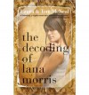 The Decoding of Lana Morris - Laura McNeal, Tom McNeal