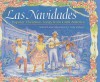 Las Navidades: Popular Christmas Songs from Latin America - Lulu Delacre