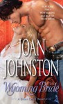 Wyoming Bride: A Bitter Creek Novel - Joan Johnston