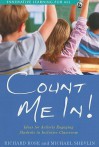 Count Me In!: Ideas for Actively Engaging Students in Inclusive Classrooms - Richard Rose, Michael Shevlin, Paul Cooper