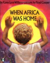 When Africa Was Home - Karen Lynn Williams, Floyd Cooper