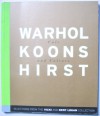 Warhol, Koons, Hirst: Cult And Culture: Selections From The Vicki And Kent Logan Collection - Dean Sobel