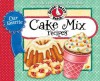 Our Favorite Cake Mix Recipes (Our Favorite Recipes Collection) - Gooseberry Patch