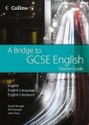 A Bridge to Gcse English. Teacher Guide - Sarah Darragh