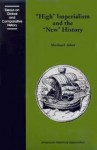 High Imperialism and the New History - Michael B. Adas