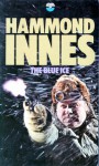 The Blue Ice - Hammond Innes