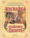 Kuchařka Stařenky Oggové - Terry Pratchett