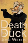 Death by Duck - John Wilson