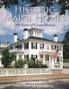 Historic Maine Homes: 300 Years of Great Houses - Christopher Glass, Brian Vanden Brink