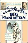 A Little Love in Big Manhattan: Two Yiddish Poets - Ruth R. Wisse