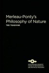 Merleau-Ponty's Philosophy of Nature - Ted Toadvine