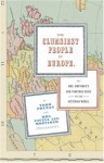 The Clumsiest People in Europe: Or, Mrs. Mortimer's Bad-Tempered Guide to the Victorian World - Todd Pruzan