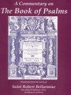 A Commentary on the Book of Psalms - Robert Bellarmine