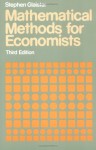 Mathematical Methods For Economists - Stephen Glaister